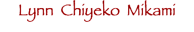 Lynn Chiyeko Mikami