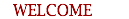 Welcome