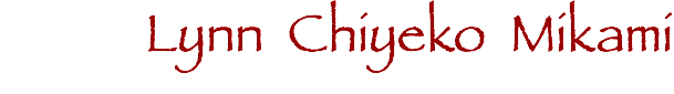Lynn Chiyeko Mikami